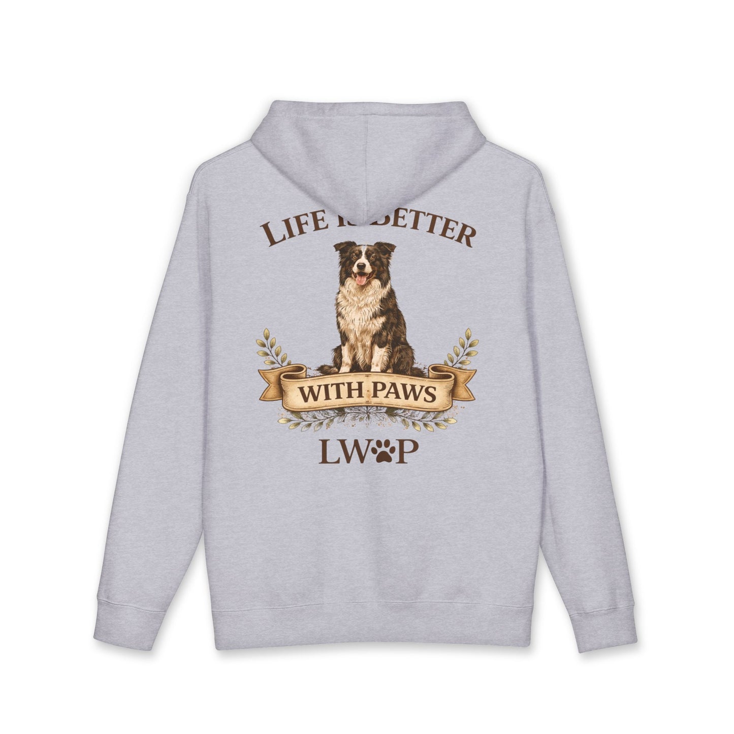Life Is Better With Paws Hoodie — Dog Lover Pullover