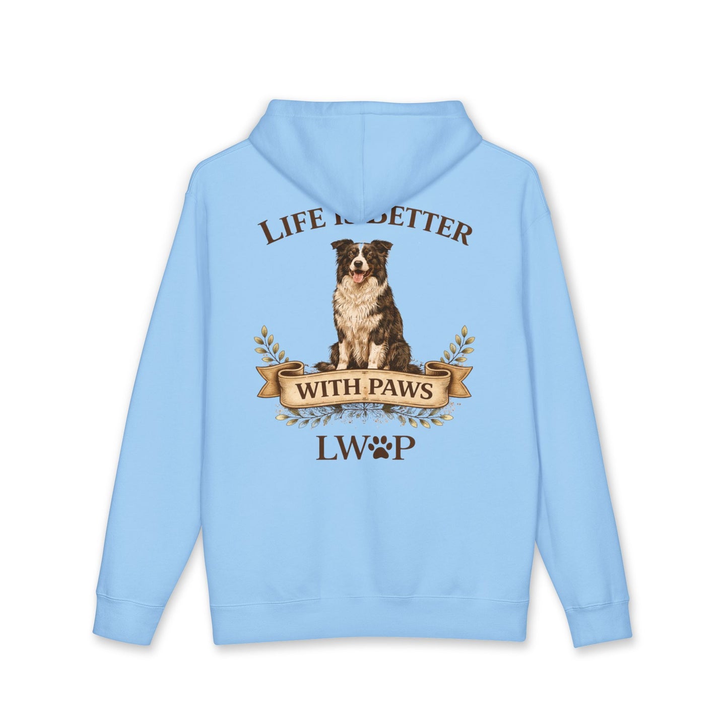 Life Is Better With Paws Hoodie — Dog Lover Pullover