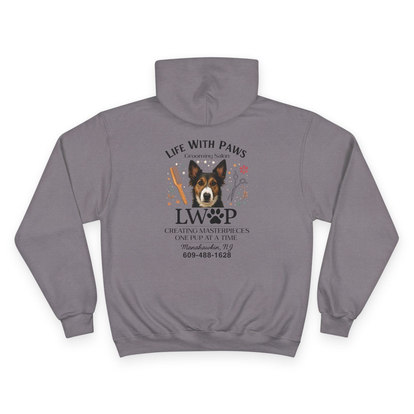 Life With Paws Champion Hoodie — Trixie Dog Grooming Salon Sweatshirt (Manahawkin, NJ)