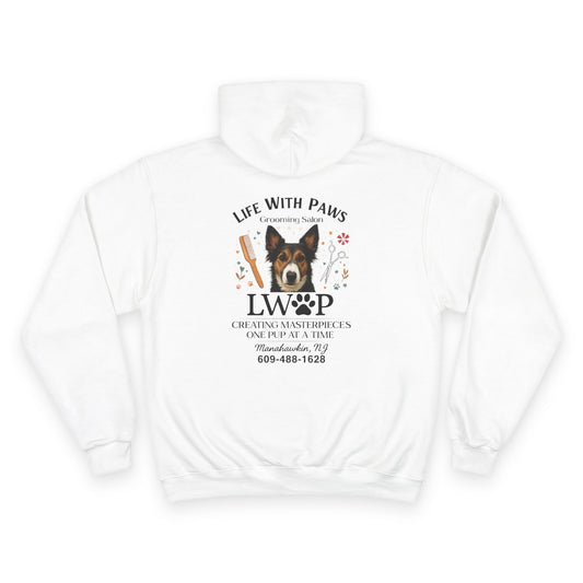 Life With Paws Champion Hoodie — Trixie Dog Grooming Salon Sweatshirt (Manahawkin, NJ)