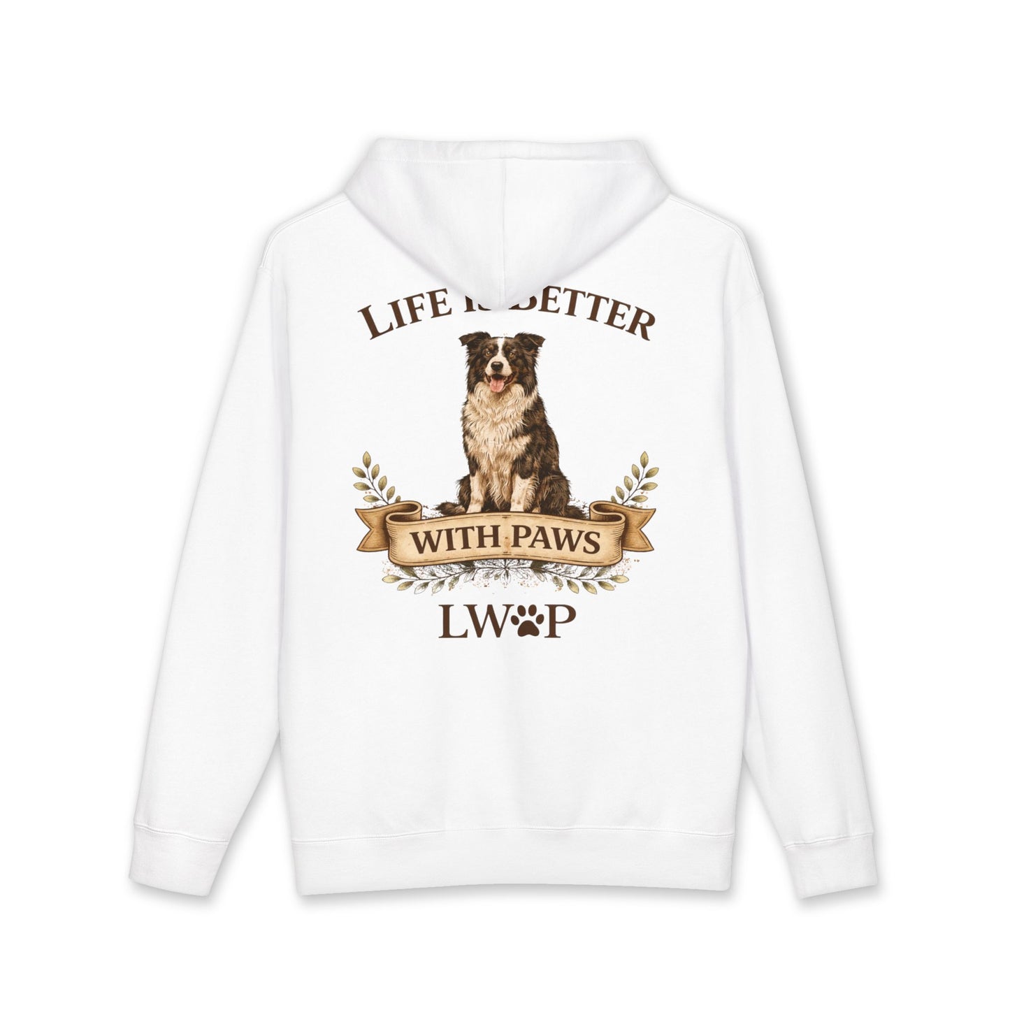 Life Is Better With Paws Hoodie — Dog Lover Pullover